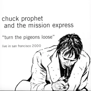 Turn the pigeons loose : live in San Francisci 2000